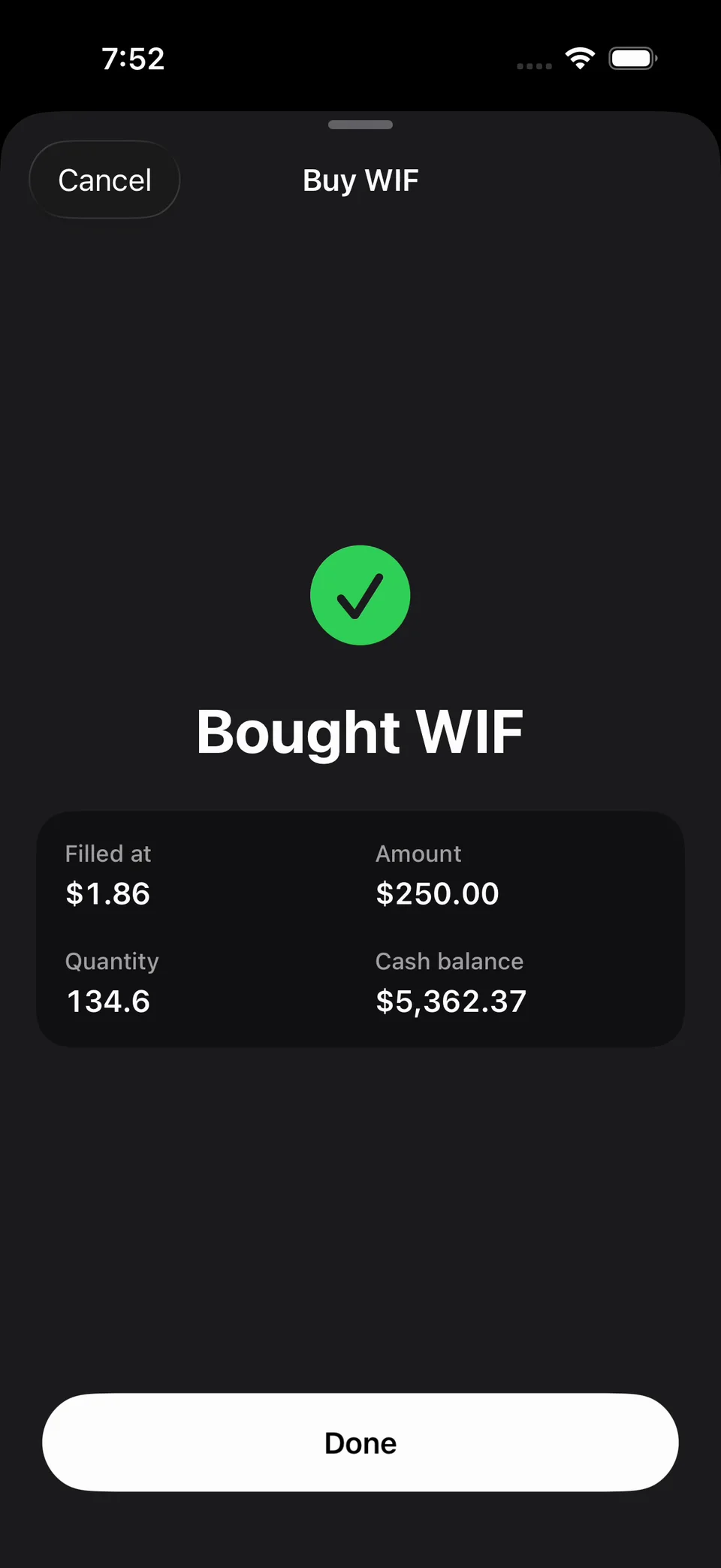 Cooked on iPhone: the Bought WIF confirmation, filled at $1.86 for $250.00, 134.6 WIF, leaving a $5,362.37 cash balance.